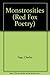 Monstrosities (Red Fox Poetry)