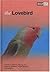 The Lovebird : A Guide to S...