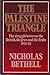 Palestine Triangle: The Struggle between the British, the Jews & the Arabs 1935-48