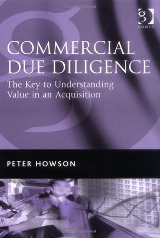 Commercial Due Diligence: The Key to Understanding Value in an Acquisition (Hardcover)