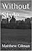 Without Style: A John Glock Novel