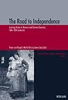 The Road to Independence: Leaving Home in Western and Eastern Societies, 16Th-20th Centuries