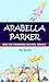 Arabella Parker and the Pri...