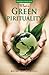 What is Green Spirituality?...