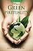 What is Green Spirituality? (GreenSpirit Book Series)