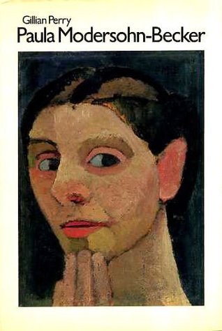 Paula Modersohn-Becker, her life and work (Hardcover)