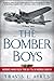 The Bomber Boys: Heroes Who...