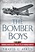 The Bomber Boys: Heroes Who Flew the B-17s in World War II