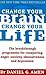 Change Your Brain, Change Your Life by Daniel G. Amen