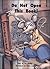 Do Not Open This Book