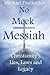 No Meek Messiah: Christianity's Lies, Laws, and Legacy