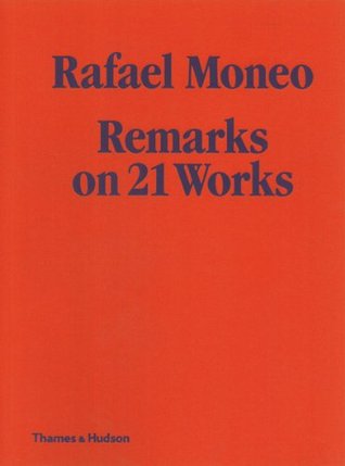 Rafael Moneo: Remarks on 21 Works /anglais (Paperback)
