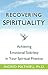 Recovering Spirituality by Ingrid Mathieu Recovering Spirituality by Ingrid Mathieu