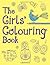 The Girls' Colouring Book