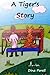 A Tiger's Story