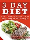 3 Day Diet: The E...