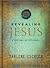Revealing Jesus: A 365-Day Devotional