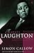 Charles Laughton: A Difficult Actor