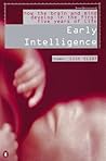 Early Intelligence