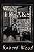 Freaks: A Memoir of the Lat...