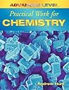 Advanced Level Practical Work for Chemistry