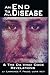 An End To All Disease by Lawrence F. Frego