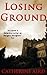 Losing Ground