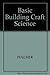 Basic Building Craft Science by A. Fulcher
