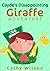 Cayde's Disappointing Giraffe Adventure (Imaginative and Skill Building Animal Adventures Book 1)