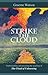 Strike the Cloud: Understanding and practising the teaching of The Cloud of Unknowing