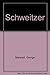 Schweitzer: A Biography