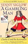 A Gambling Man by Jenny Uglow