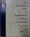 The Waltham Book of Companion Animal Nutrition The Waltham Book of Companion Animal Nutrition