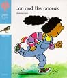 Oxford Reading Tree: Stage 3: Sparrows Storybooks: Jan and the Anorak Oxford Reading Tree: Stage 3: Sparrows Storybooks: Jan and the Anorak