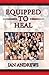 Equipped to Heal by Ian Andrews