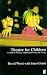 Theatre for Children (Faber Drama)