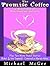 The Promise Coffee (A tale ...