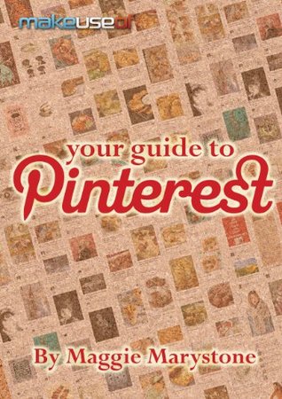 Your Guide To Pinterest (Kindle Edition)