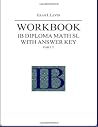 Workbook - IB Diploma Math SL part 1 with Answer Key Workbook - IB Diploma Math SL part 1 with Answer Key