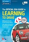 The Official DSA Guide to Learning to Drive (Driving Skills) (Driving Skills) The Official DSA Guide to Learning to Drive (Driving Skills) (Driving Skills)
