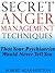 Secret Anger Management Tec...