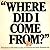 Where Did I Come From?