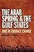 The Arab Spring and the Gul...