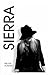 SIERRA - Volume I. Inspired...