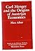 Carl Menger And The Origins Of Austrian Economics (Studies in the History, Methods and Boundaries of Economics)