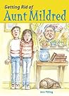 POCKET TALES YEAR 4 GETTING RID OF AUNT MILDRED (POCKET READERS FICTION)
