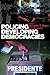 Policing Developing Democracies