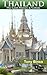 Thailand: The Land, History & Culture (Live to Travel Series)
