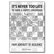 It's Never Too Late to Have a Happy Childhood (Paperback)
