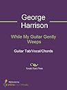 While My Guitar Gently Weeps Sheet Music